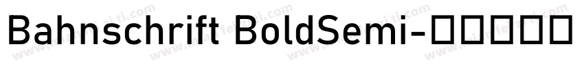 Bahnschrift BoldSemi字体转换